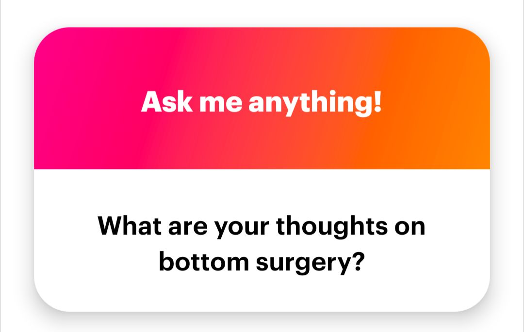 What are my thoughts on bottom surgery? 