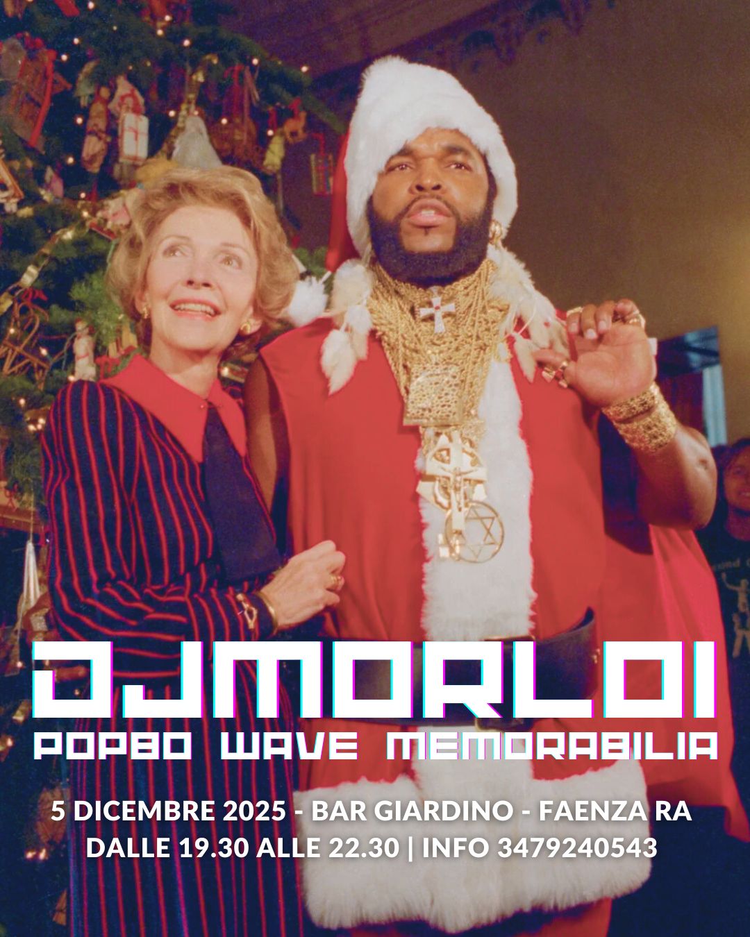 Volantino di una serata anni 80 a Faenza, presso il bar giardino, con DJ Morloi. Nell'immagine B.A. Baracus, vestito da babbo natale