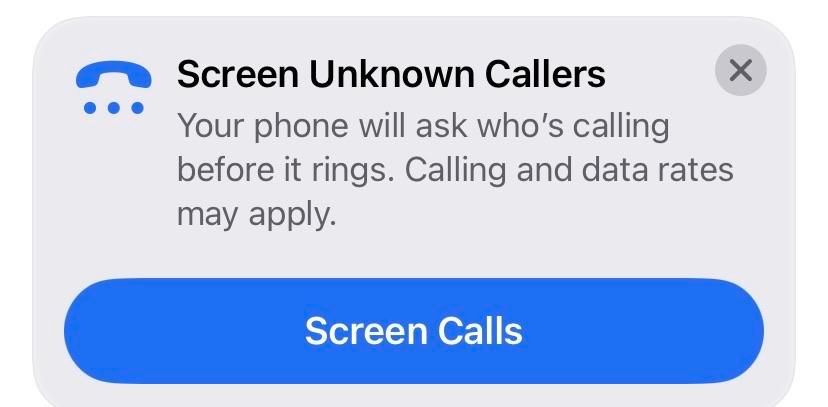 Popup on my iPhone, asking me to enable call screening. 
Screen Unknown Callers
Your phone will ask who's calling before it rings. Calling and data rates may apply.