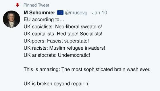 EU according to... UK socialists: Neo-liberal sweaters! UK capitalists: Red tape! Socialists! UKIPpers: Fascist superstate! UK racists: Muslim refugee invaders! UK aristocrats: Undemocratic! This is amazing: The most sophisticated brain wash ever! UK is broken beyond repair :(