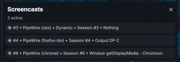 Popup showing three PipeWire screencasts showing names: obs, firefox-bin, chrome