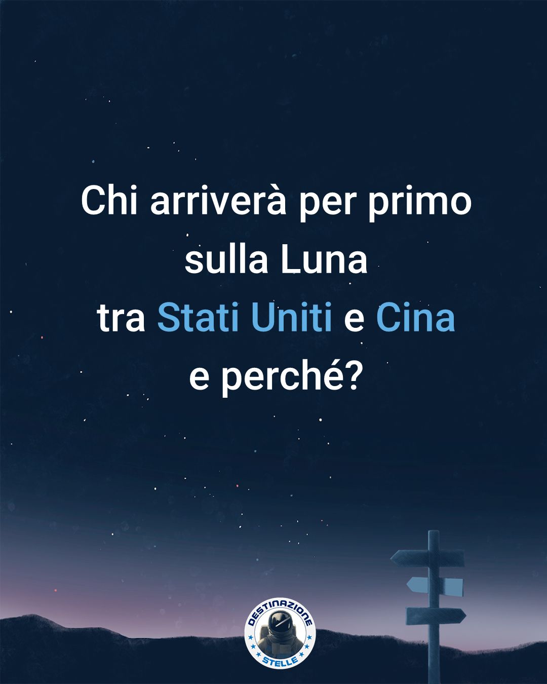 Immagine con la scritta "Chi arriverà per primo sulla Luna tra Stati Uniti e Cina e perché?"