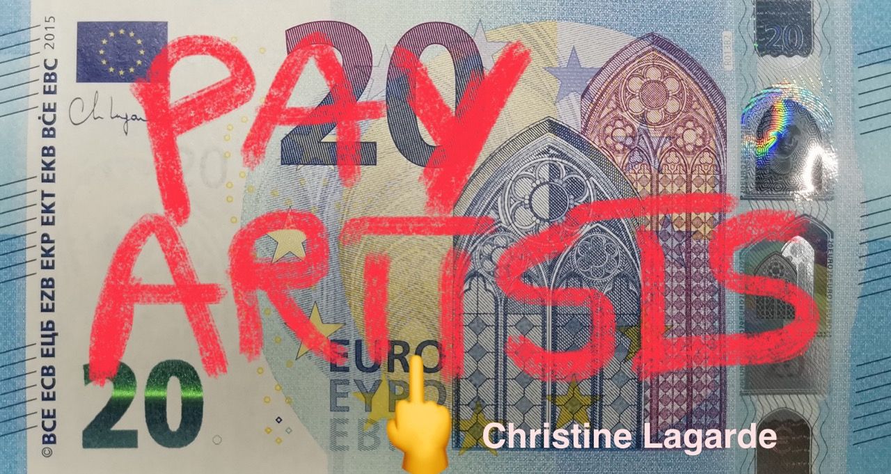 I slapped hazily "PAY ARTISTS" and "🖕 Christine Lagarde" over a picture of a 20 euro note