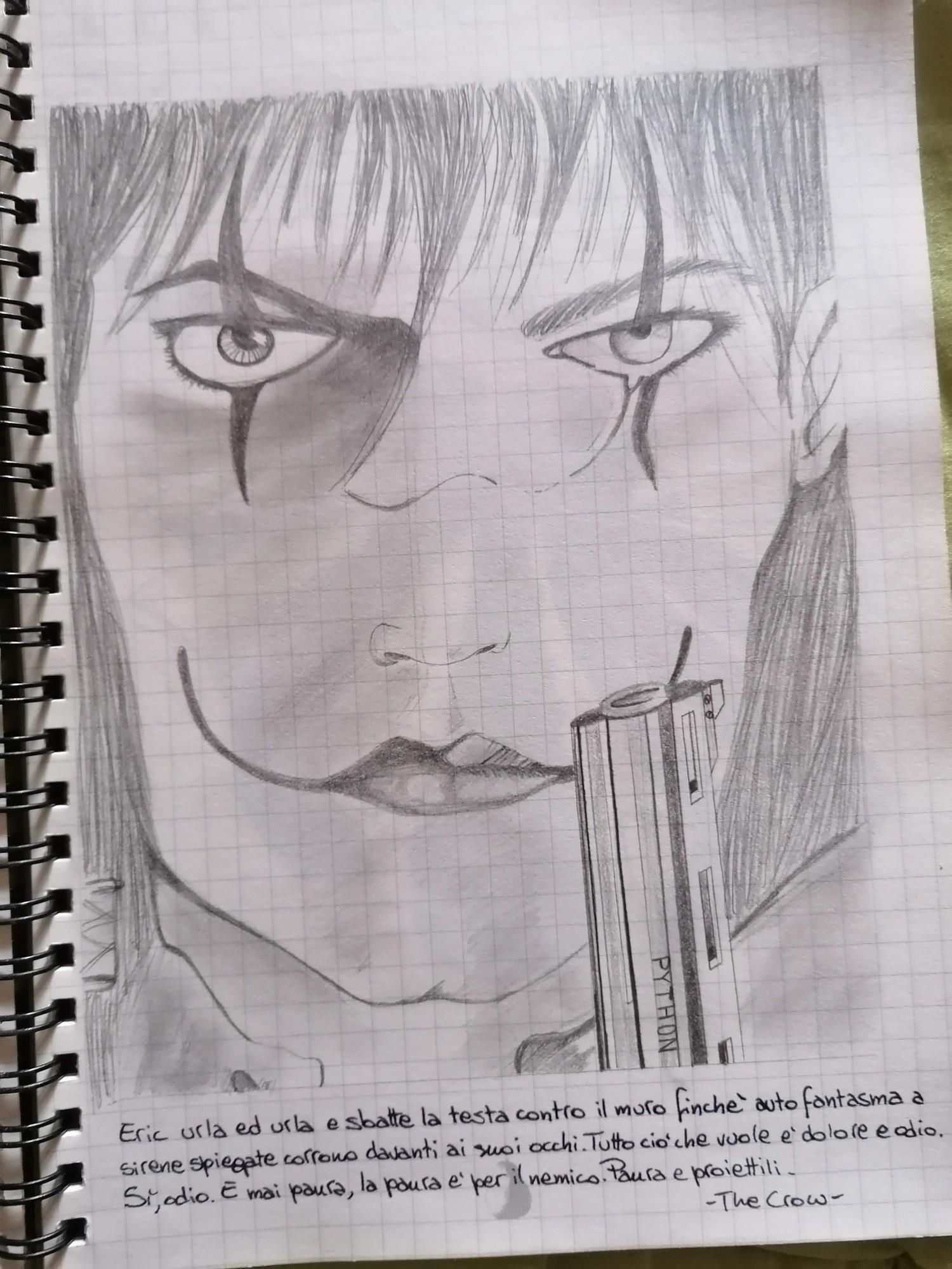 Mio disegno di Eric The Crow, con frase tratta dal film (credo. Sono decenni che non lo riguardo)