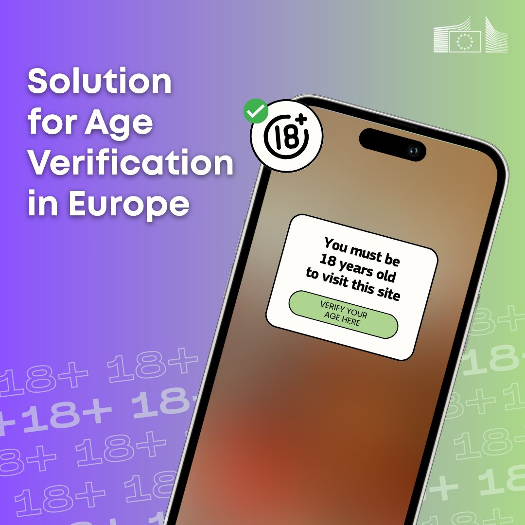 Illustration promoting an age verification solution in Europe. A smartphone screen displays a message requiring users to verify they are 18 years old to access a website. The background is a gradient of purple and green with repeated '18+' symbols. The EU Commission logo appears in the top right corner.