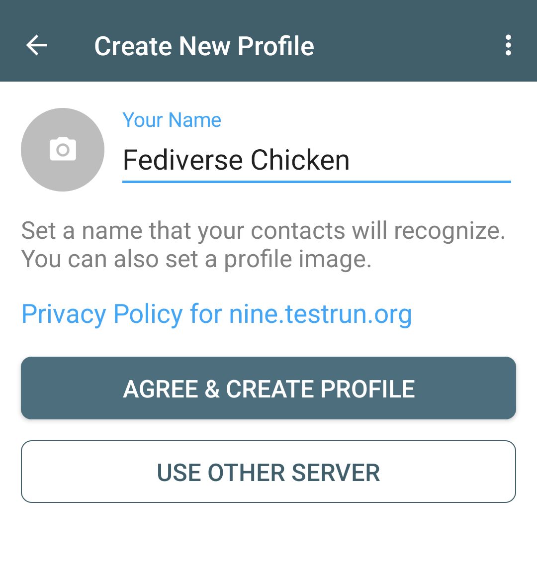 Create profile screen 

With a field to enter a name ... "Fediverse chicken" was typed 

A link to the privacy policy of nine.testrun.org, the default onboarding chatmail relay 

A highlighted button "agree and continue" 

A button "use other server" 