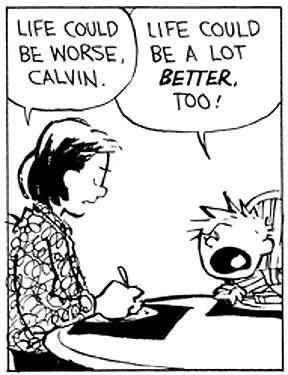 Calvin talking to mom about expectations on life.