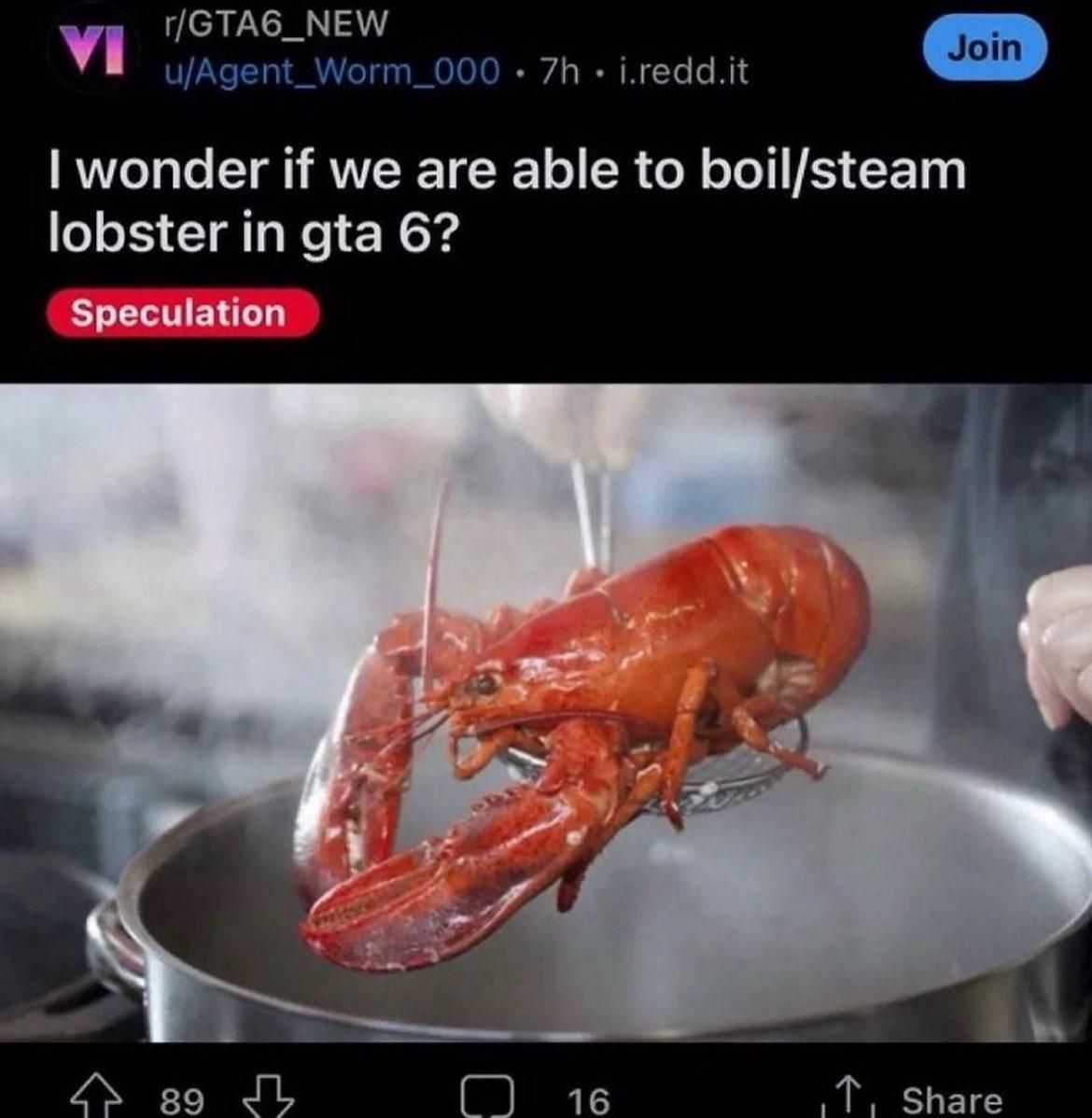 r/GTA6_NEW Reddit post: “I wonder if we are able to boil/steam lobster in gta 6?”