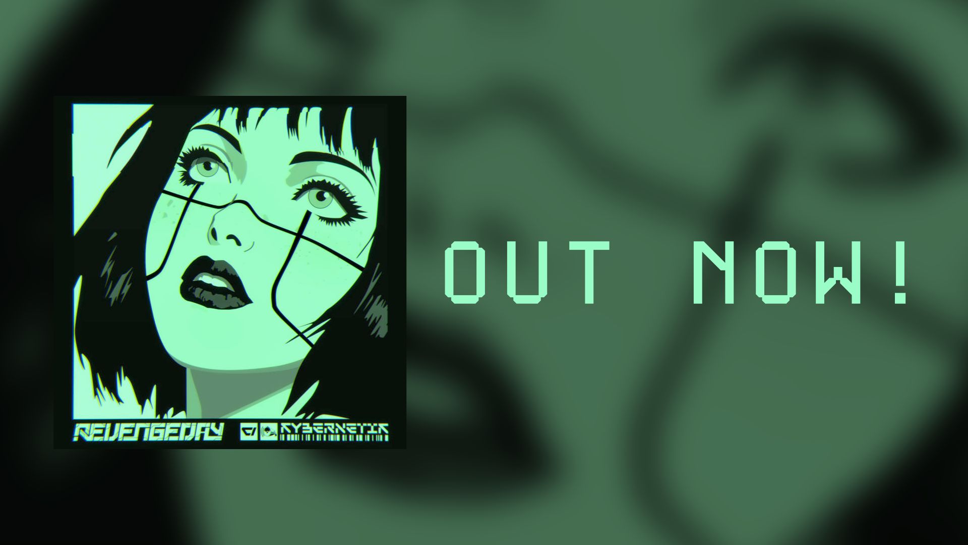 A stylized digital artwork of a female looking face with lines crossing her face (representing Cyberware), giving it a futuristic look. They has short dark hair, full lips, and eyelashes, looking upwards. On the artwork is the following text: Revengeday - Kybernetik. Next to the artwork, text reads "Out now" in a pixelated font. 