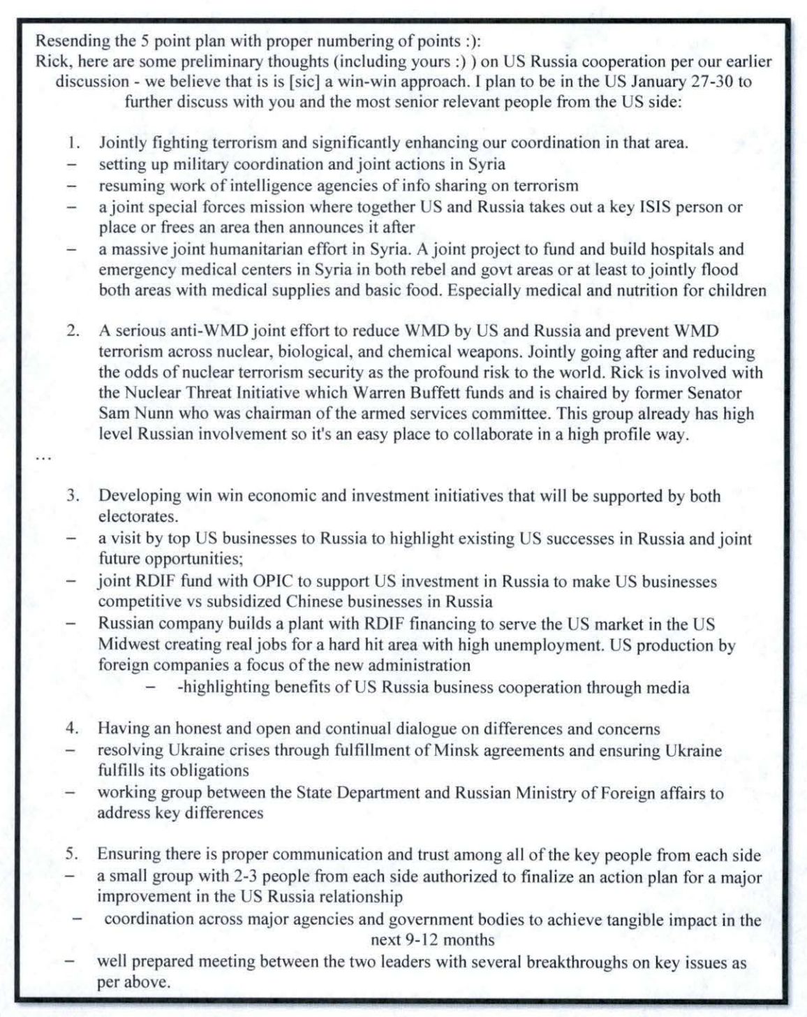 A 5-point plan that includes:
Fighting terrorism
Anti-WMD effort
Investment initiatives supported by both electorates
Continual dialogue, including "resolving Ukraine crises through fulfillment of Minsk"
Well prepared meeting between two leaders with several breakthroughs on key issues 