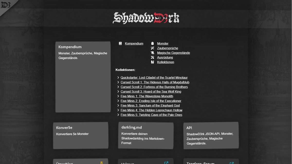 Die neue Ansicht der ShadowD3rk Hauptseite. Der Button "Kompendium" ist groß und neben ihm sind einzelne Links zu "Monster", "Zaubersprüche", "Magische Gegenstände", "Ausrüstung" und "Kollektionen" angeordnet. Darunter eine Liste mit der Überschrift "Kollektionen" die Titel von ShadowDark-Veröffentlichungen entspricht