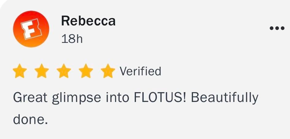 Rebecca
18h
* * * * *Verified
Great glimpse into FLOTUS! Beautifully
done.
•••