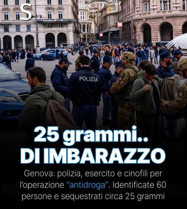 25 grammi.. di imbarazzo

Genova: polizia, esercito e cinofili per l’operazione. Identificate 60 persone e sequestrati circa 25 grammi.
