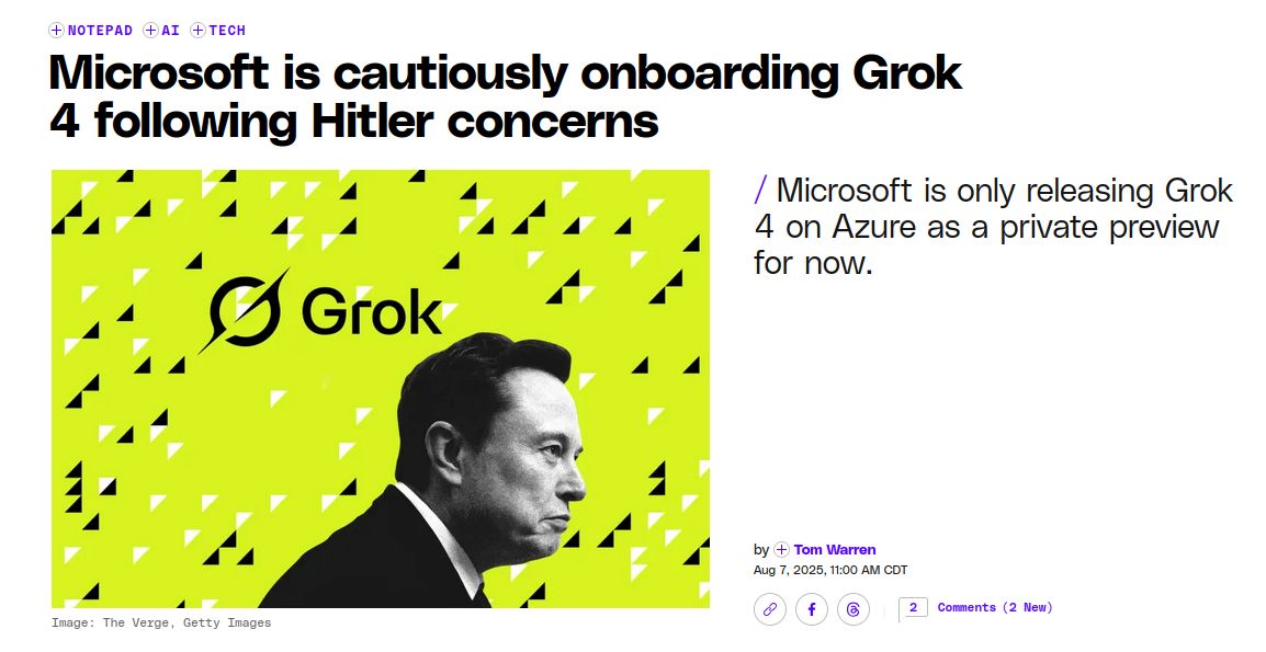 Title from The Verge: Microsoft is cautiously onboarding Grok 4 following Hitler concerns