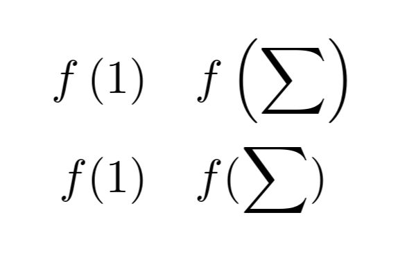 the function calls f(1) and f(Σ) repeated twice, where Σ is the sum symbol, larger than a typical symbol

at the top, we can see that the parentheses scale to match the size of the sum symbol. however, in comparison to the bottom, where this is not the case, there is noticeably more space in between "f" and the parentheses