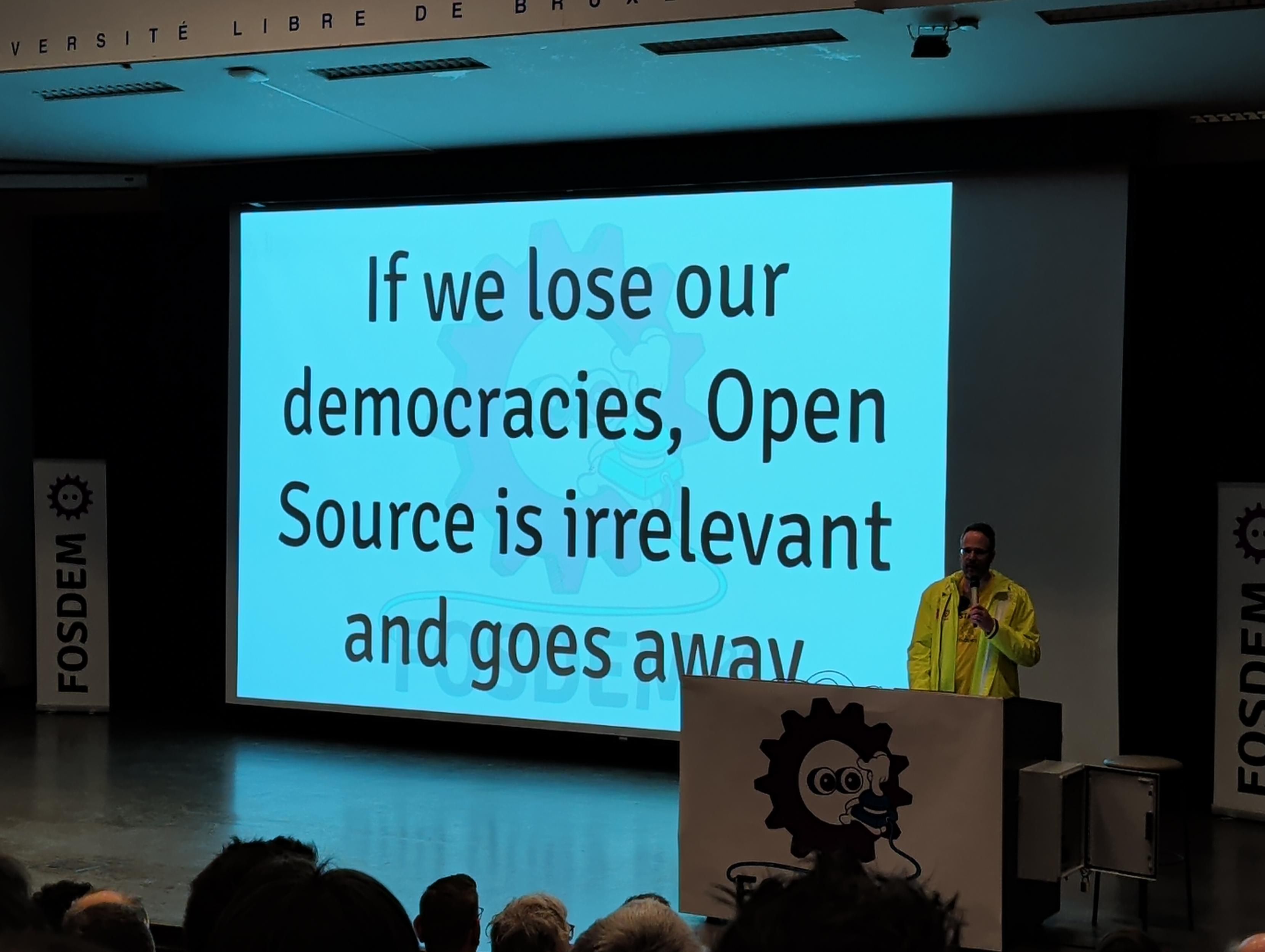 if we lose our democracies Open Source is irrelevant and goes away